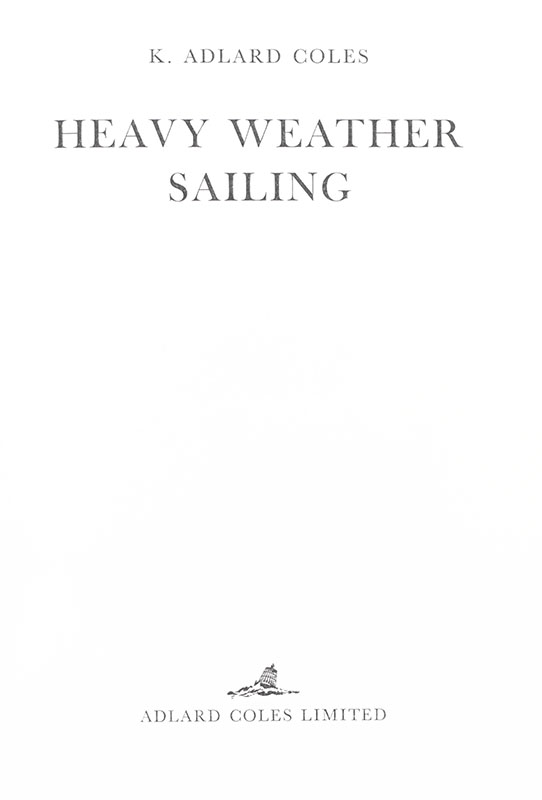 Heavy Weather Sailing.