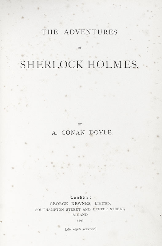 The Adventures of Sherlock Holmes With: The Memoirs of Sherlock Holmes.