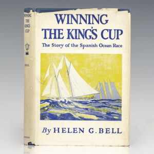 Winning the King's Cup: An Account of the "Elena's" Race to Spain.