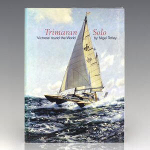 Trimaran Solo: The Story of Victress' Circumnavigation and Last Voyage.