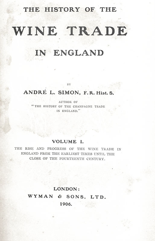 The History of the Wine Trade in England.