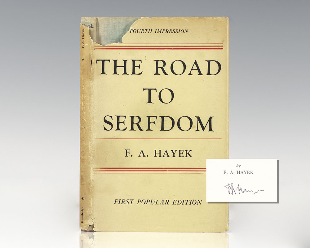 The Road To Serfdom.