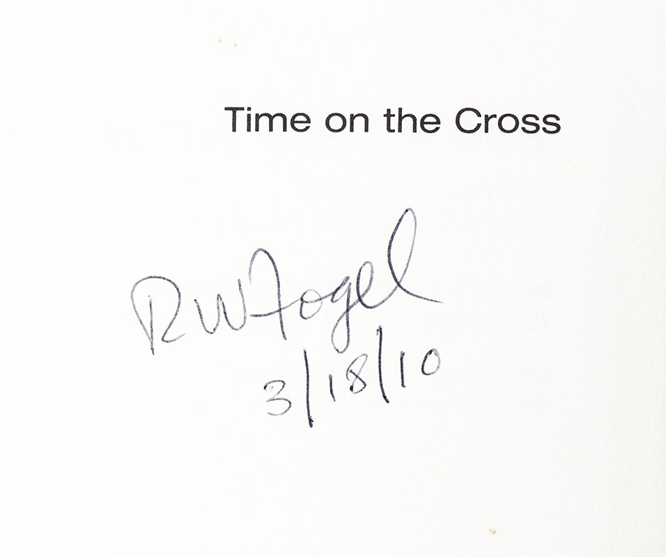 Time On The Cross: The Economics of American Negro Slavery & Time On the Cross Evidence and Methods. Two Volumes.
