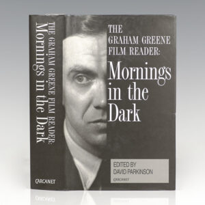 The Graham Greene Film Reader: Mornings in the Dark.