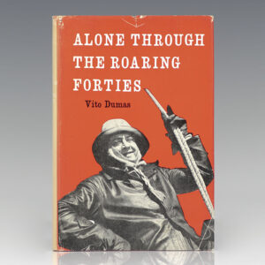 Alone Through the Roaring Forties: The Voyage of Lehg II Round the World.