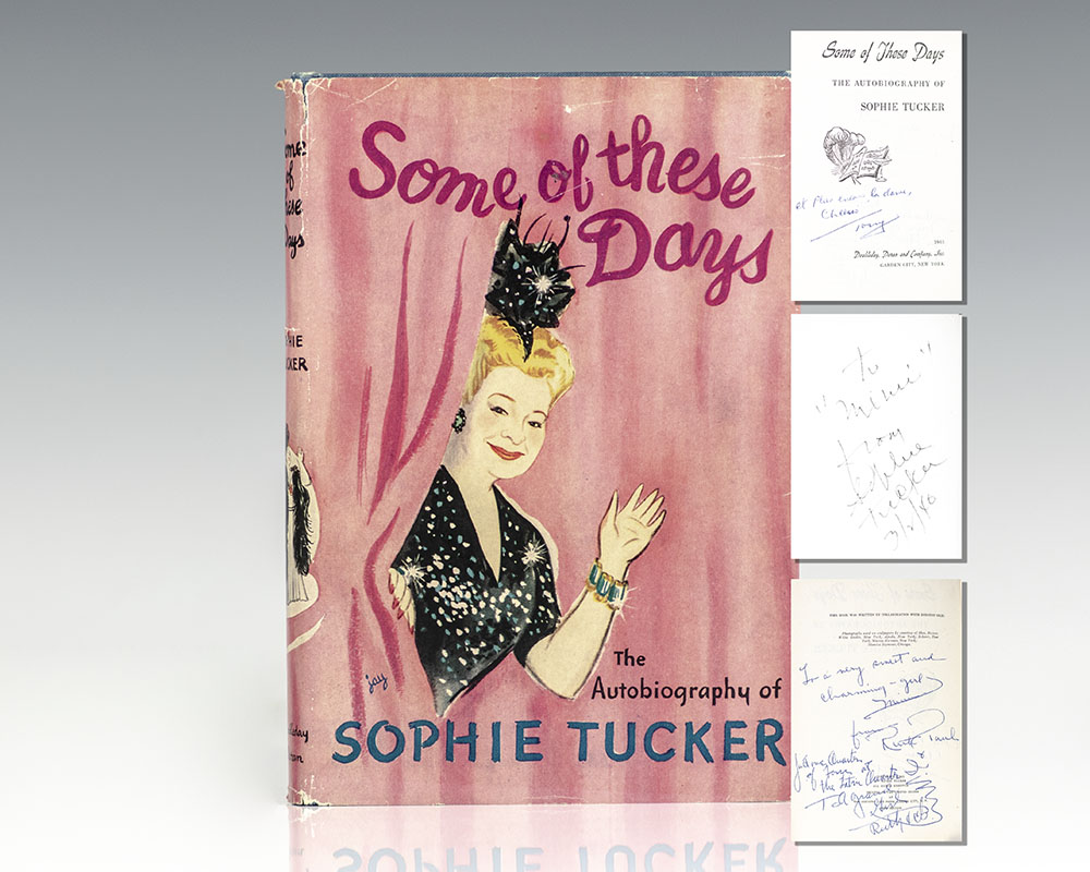 Some of These Days: The Autobiography of Sophie Tucker.