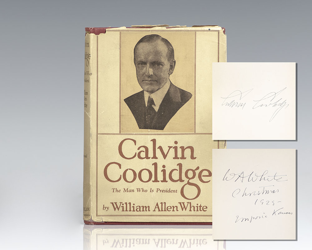 Calvin Coolidge: The Man Who Is President.