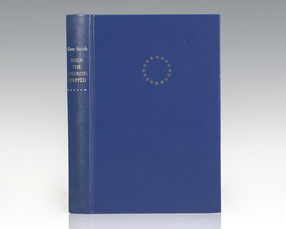 When The Cheering Stopped: the Last Years of Woodrow Wilson.