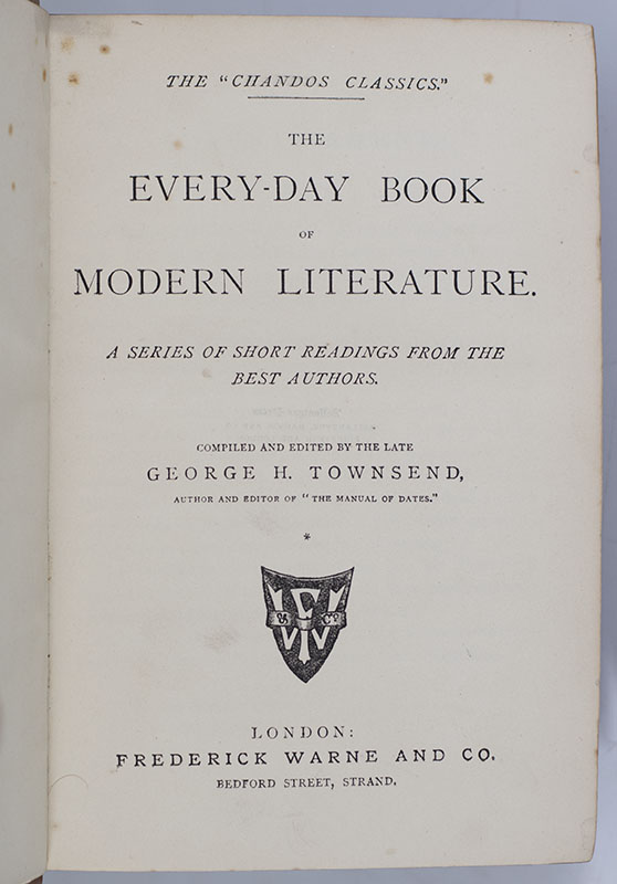 The Every-Day Book of Modern Literature. A Series of Short Readings From The Best Authors.