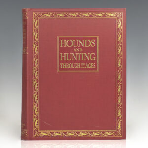 Hounds and Hunting Through The Ages.