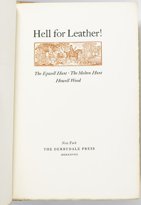 Hell For Leather! The Epwell Hunt. The Melton Hunt. Howell Wood.