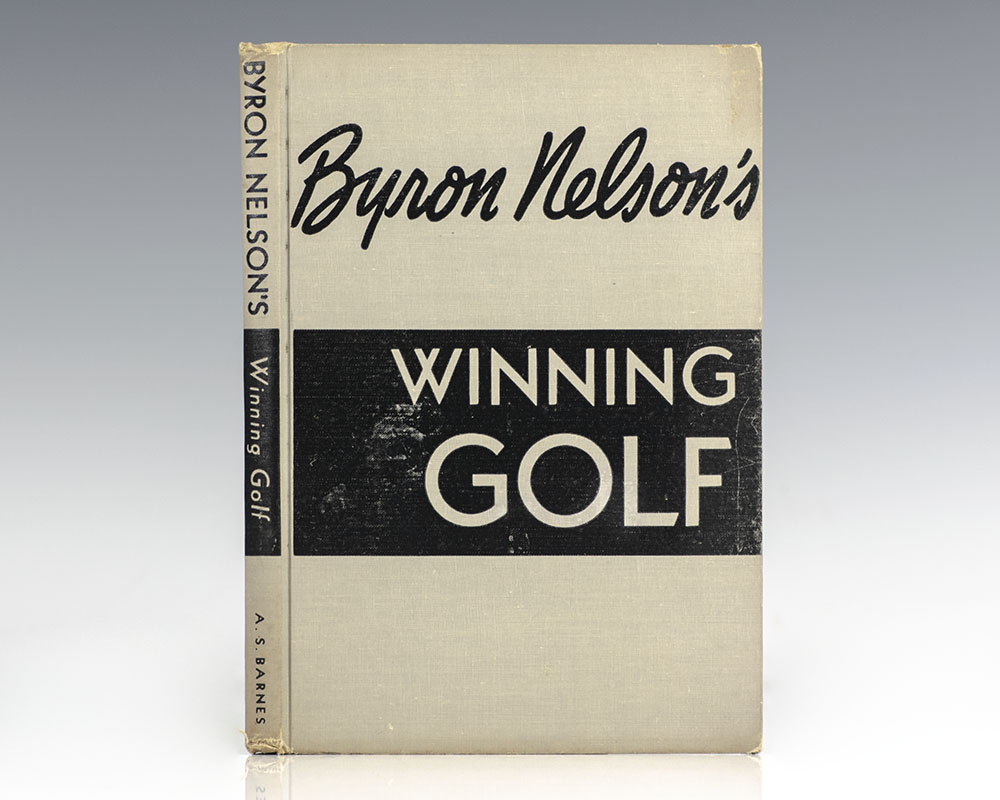 Byron Nelson’s Winning Golf.