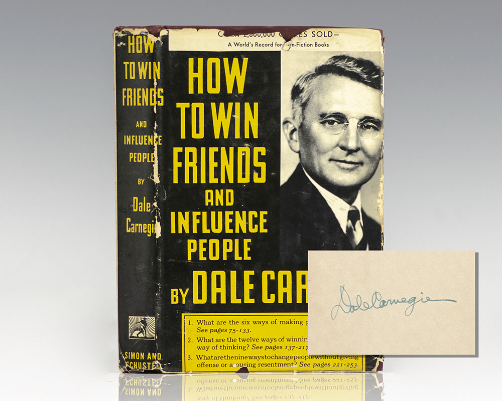 How to Win Friends and Influence People.