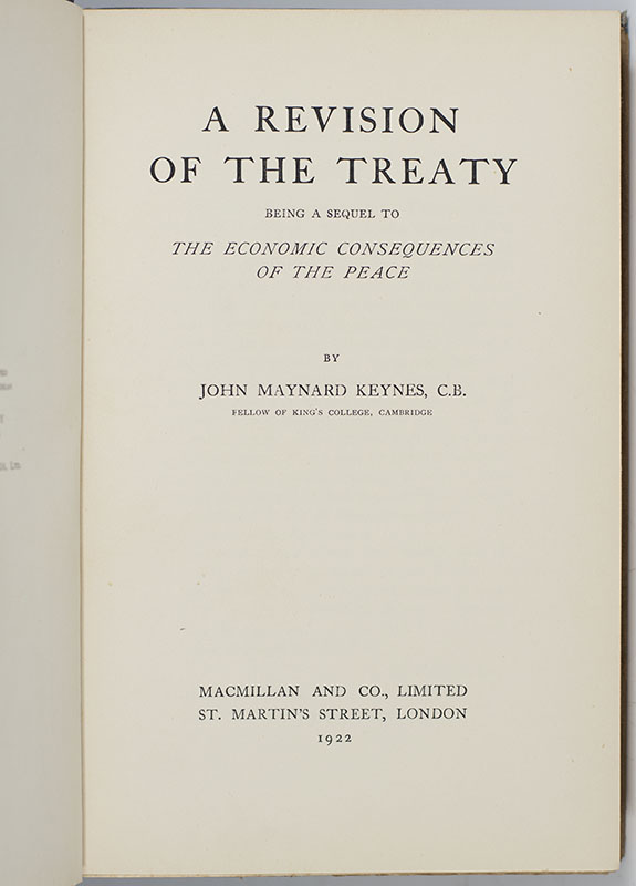 A Revision of the Treaty. Being A Sequel To The Economic Consequences of the Peace.