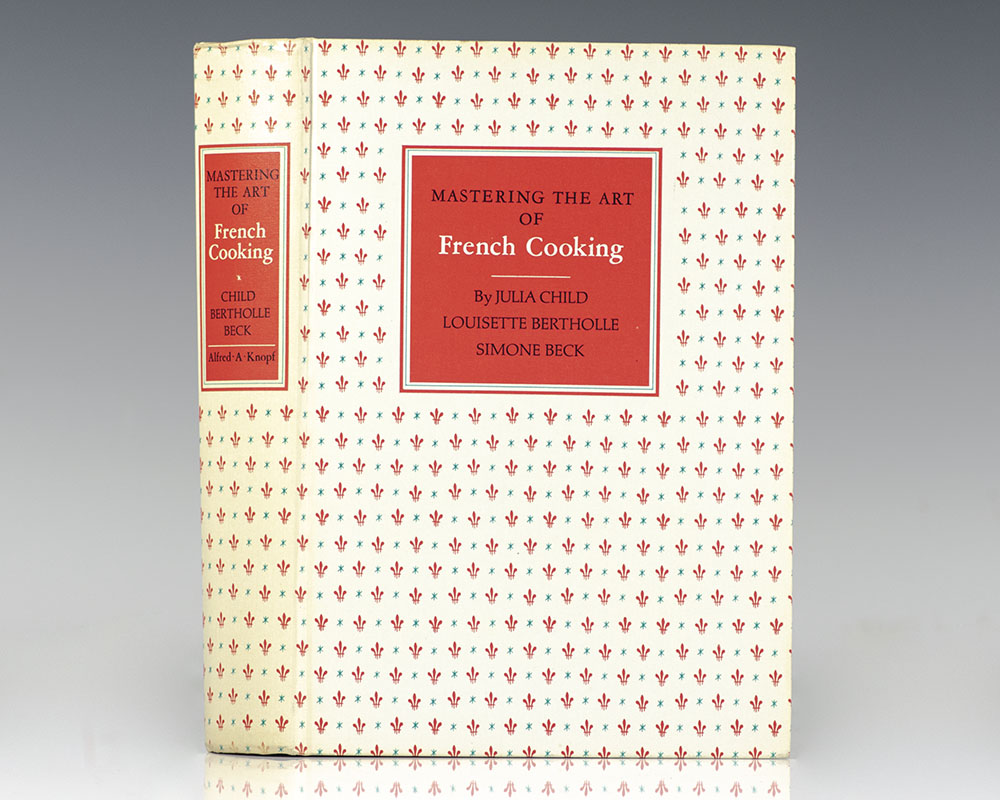 Mastering the Art of French Cooking.