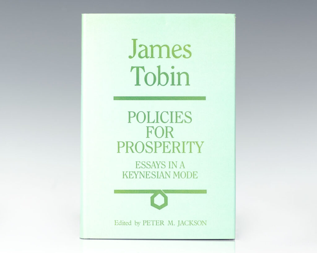 Policies For Prosperity: Essays in a Keynesian Mode.