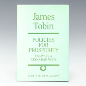 Policies For Prosperity: Essays in a Keynesian Mode.