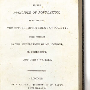 An Essay on the Principle of Population, as It Affects the Future Improvement of Society.