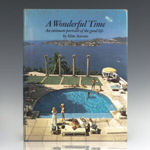 A Wonderful Time: An Intimate Portrait of the Good Life.
