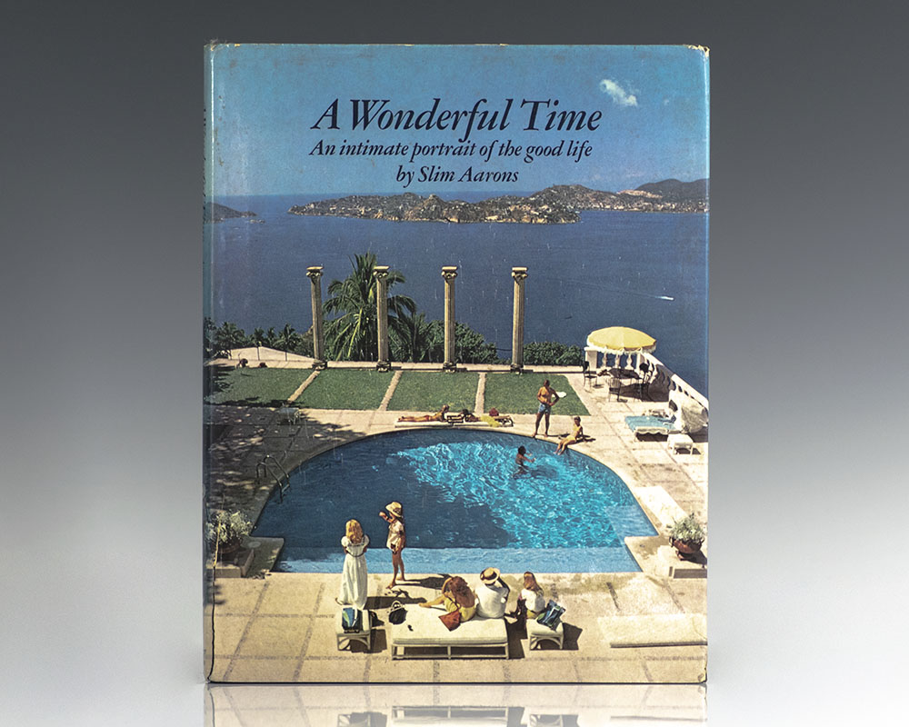 A Wonderful Time: An Intimate Portrait of the Good Life.