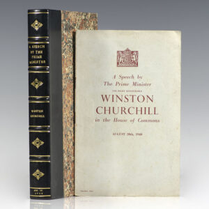 A Speech by The Prime Minister The Right Honourable Winston Churchill in the House of Commons August 20th, 1940.