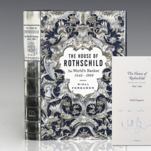 The House of Rothschild. The World's Banker 1849-1999.