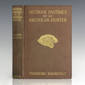 Outdoor Pastimes of an American Hunter.