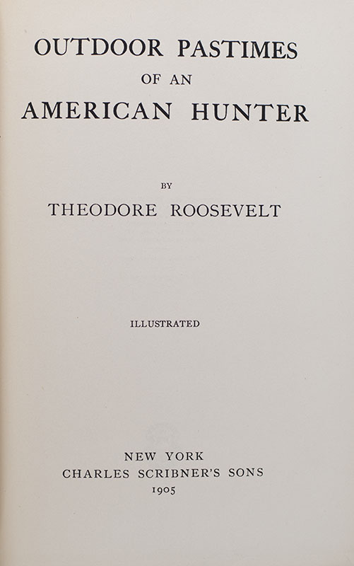 Outdoor Pastimes of an American Hunter.