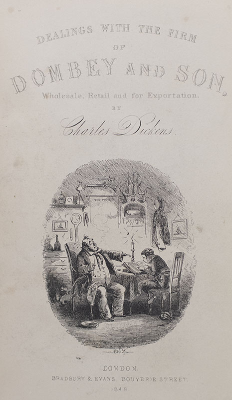 Dealings With the Firm of Dombey and Son, Wholesale, Retail and for Exportation.