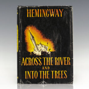 Across the River and Into the Trees.