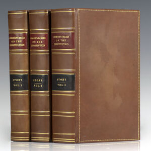 Commentaries on the Constitution of the United States; with a Preliminary Review of the Constitutional History of the Colonies and States, Before the Adoption of the Constitution.