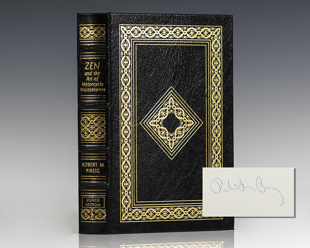 Zen and the Art of Motorcycle Maintenance: An Inquiry into Values.