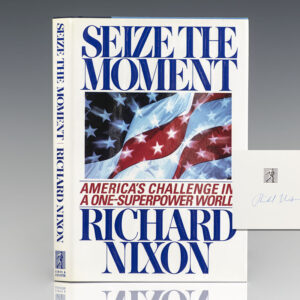 Seize the Moment: America's Challenge in a One-Superpower World.