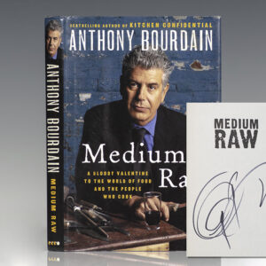 Medium Raw: A Bloody Valentine to the World of Food and the People Who Cook.