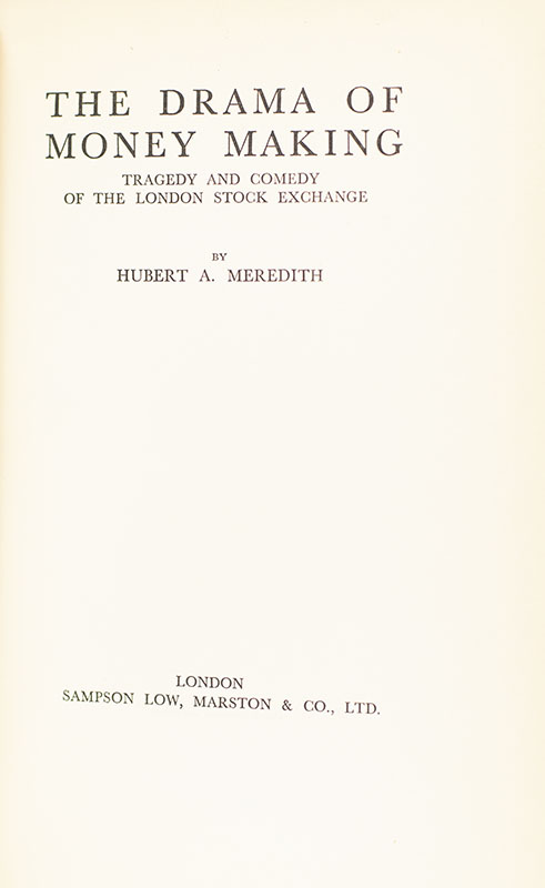 The Drama of Money Making: Tragedy and Comedy of the London Stock Exchange.