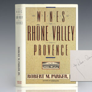 The Wines of the Rhone Valley.
