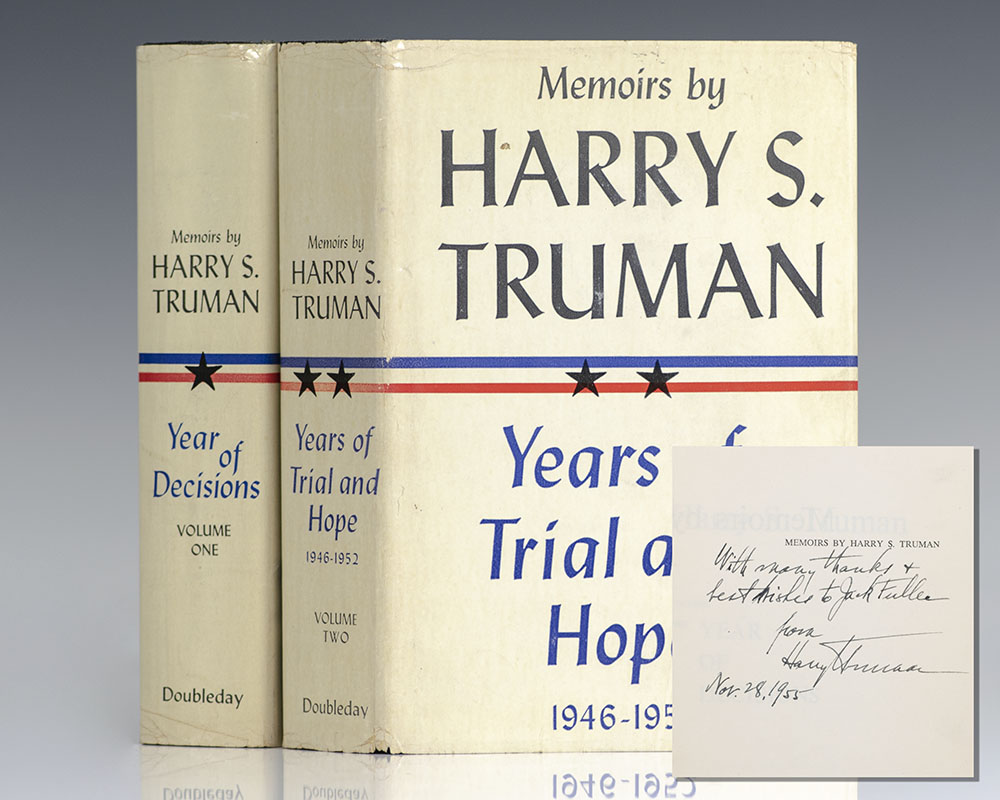 Memoirs: Year of Decisions and Memoirs: Years of Trial and Hope 1946-1952.