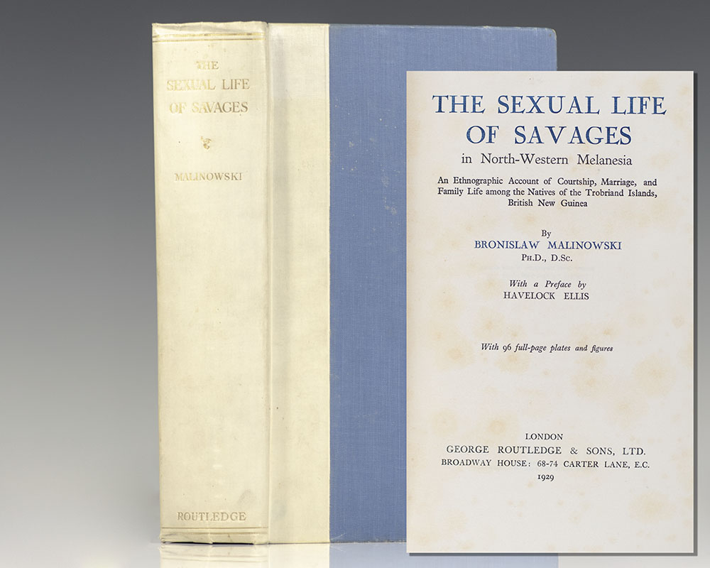 The Sexual Life of Savages in North-Western Melanesia: An Ethnographic Account of Courtship, Marriage, and Family Life among the Natives of the Trobriand Islands, British New Guinea.