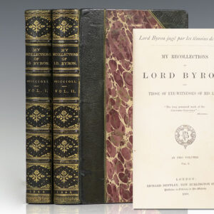 Lord Byron jugé par les témoins de sa Vie. [My Recollections of Lord Byron; Those of Eyewitnesses of His Life].