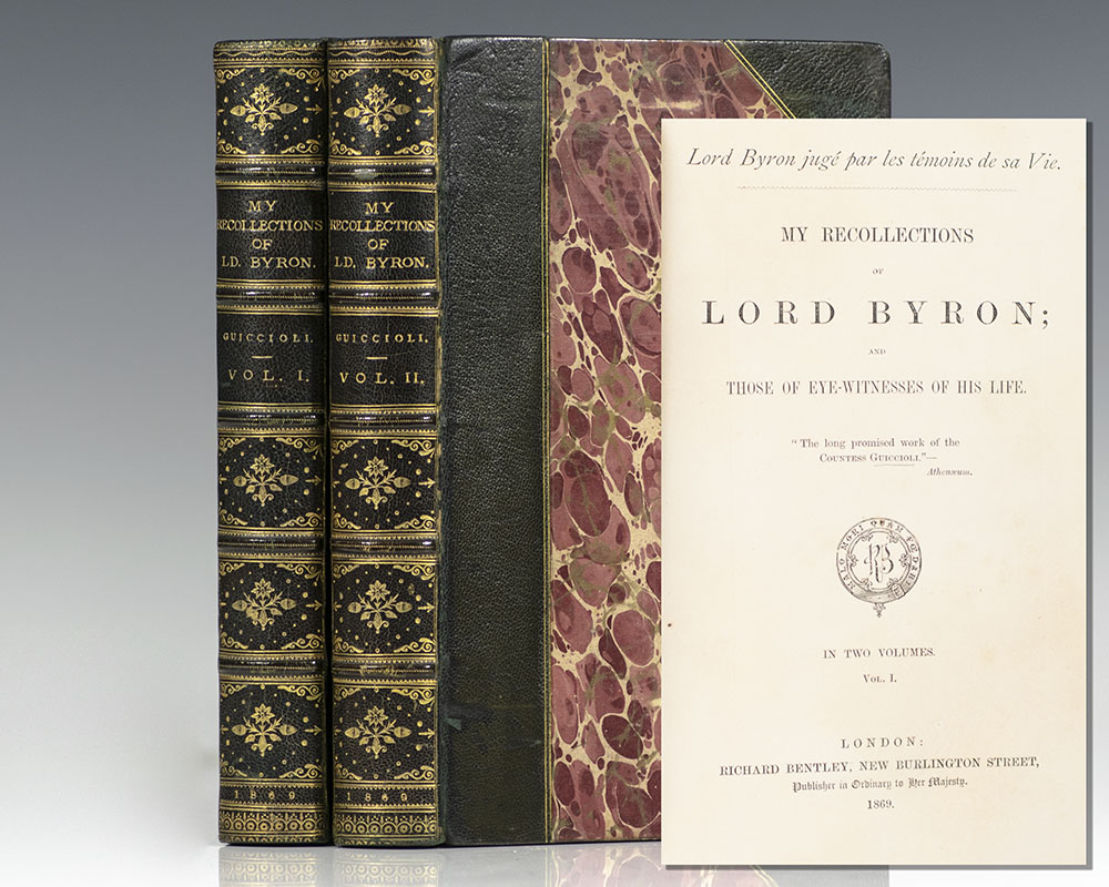 Lord Byron jugé par les témoins de sa Vie. [My Recollections of Lord Byron; Those of Eyewitnesses of His Life].