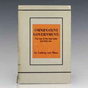 Omnipotent Government: The Rise of the Total State and Total War.