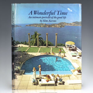 A Wonderful Time: An Intimate Portrait of the Good Life.
