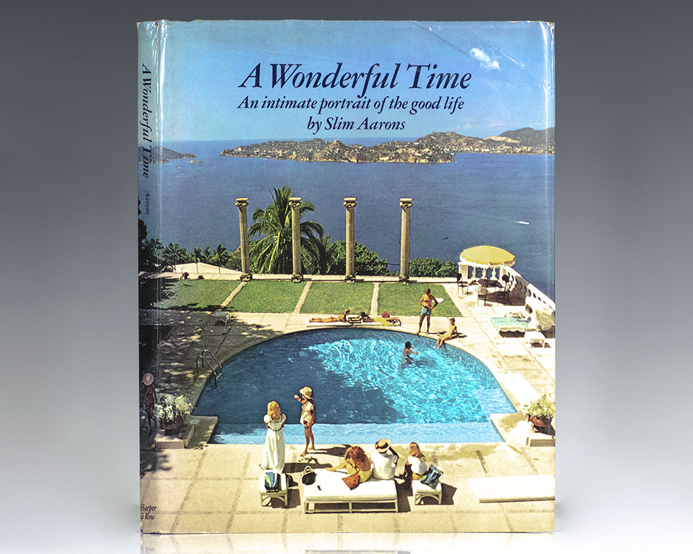 A Wonderful Time: An Intimate Portrait of the Good Life.