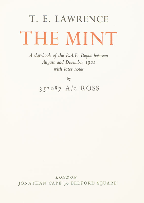 The Mint: A Day-Book of the R.A.F. Depot Between August and December 1922 with Later Notes by 352087 A/C Ross.
