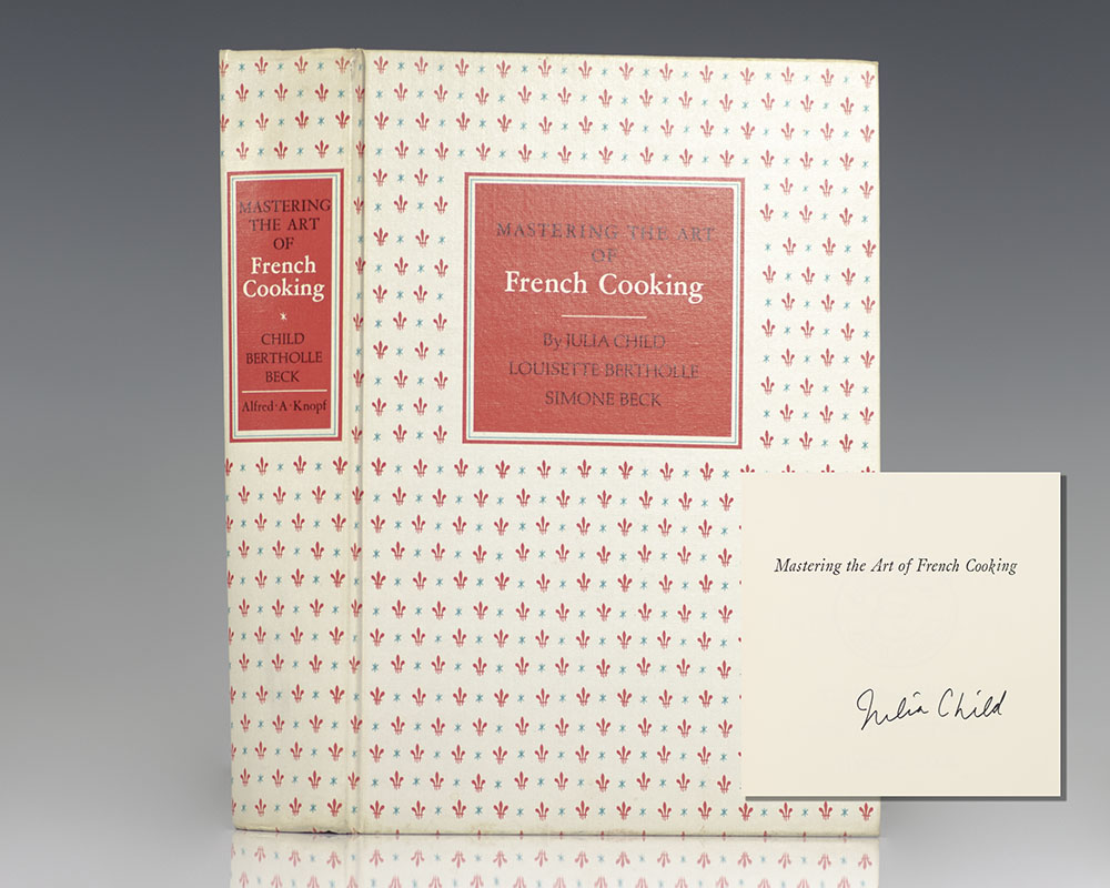 Mastering the Art of French Cooking.