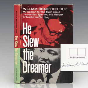 He Slew the Dreamer: My Search, With James Earl Ray, For the Truth About the Murder of Martin Luther King.