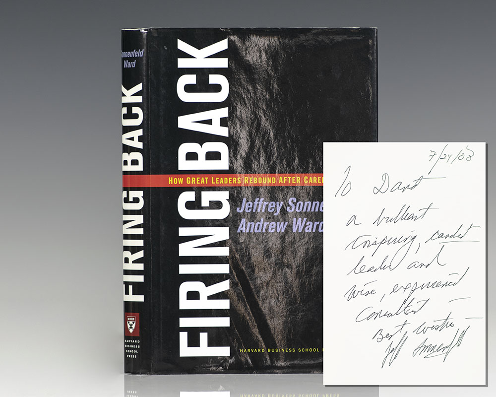 Firing Back: How Great Leaders Rebound After Career Disasters.