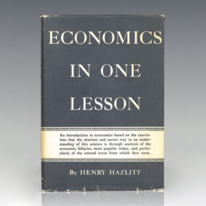 Economics In One Lesson.
