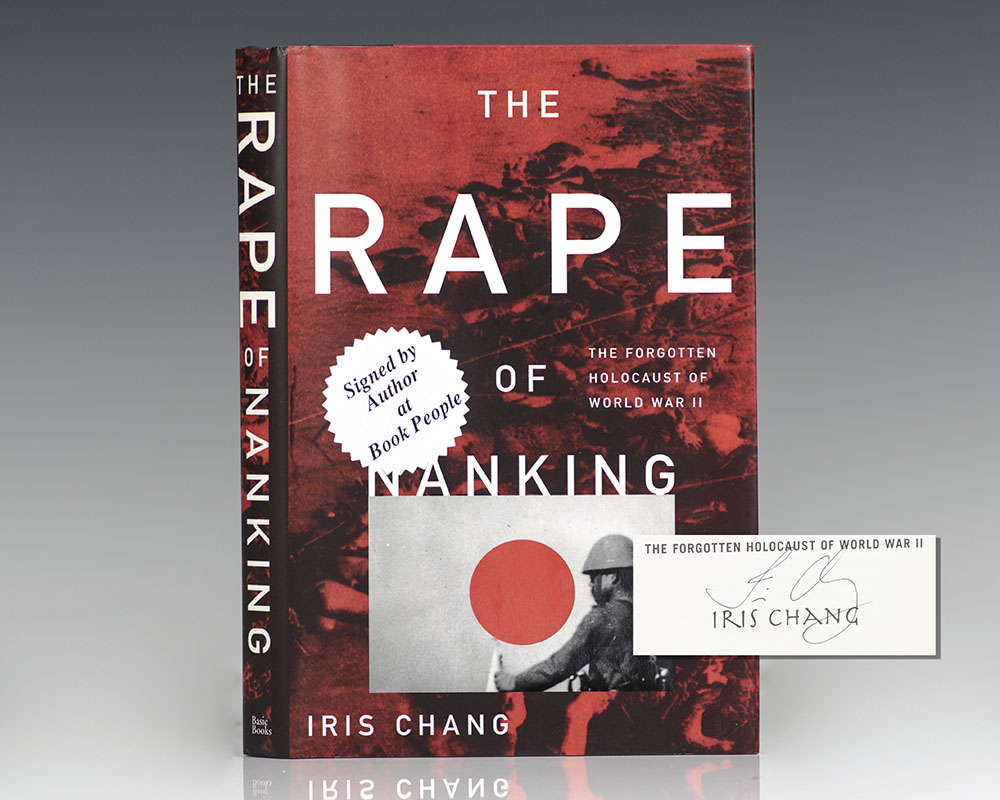 The Rape of Nanking: The Forgotten Holocaust of World War II.