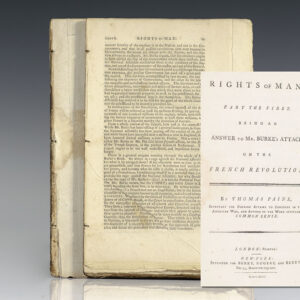 Rights of Man: Part the First Being An Answer to Mr. Burke’s Attack on the French Revolution [and] Rights of Man: Part the Second. Combining Principle and Practice.